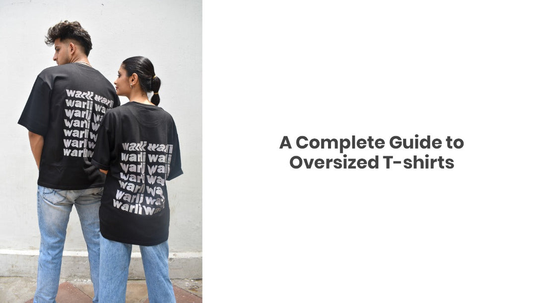A Complete Guide to Oversized T-shirts