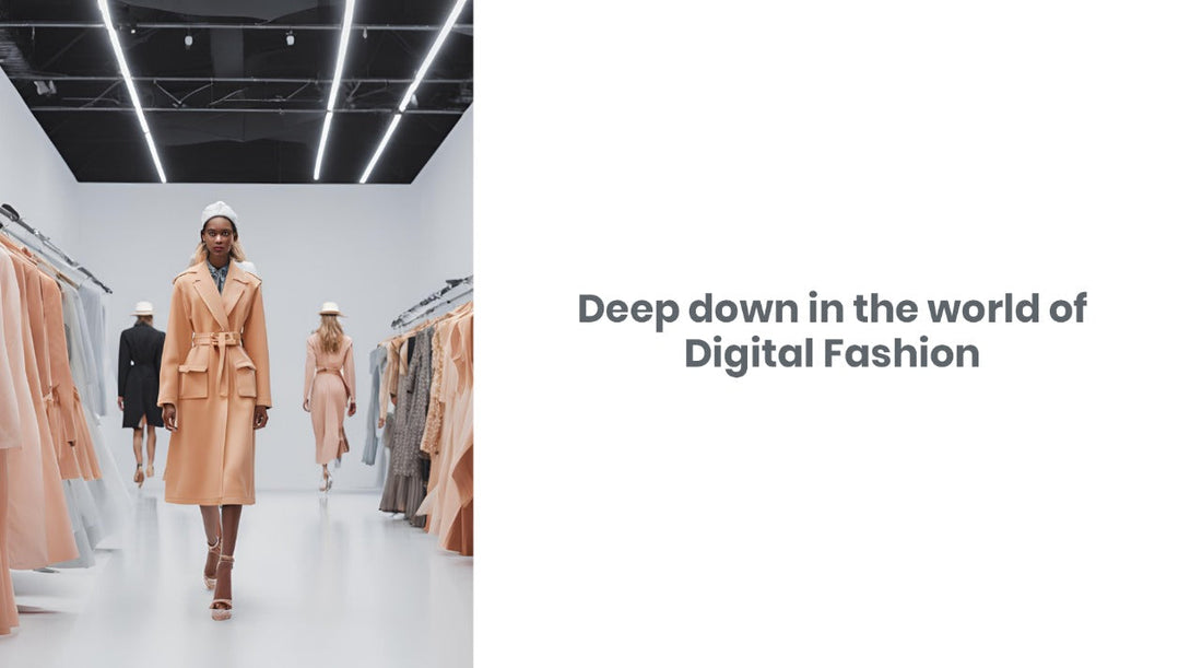 Deep down in the world of Digital Fashion